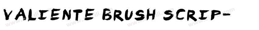 Valiente Brush Scrip字体转换 Valiente Brush Scrip字体转换
